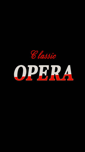 歌剧精选免费版HD 古典音乐欣赏 莫扎特 贝多芬 班得瑞 交响乐 天籁之音